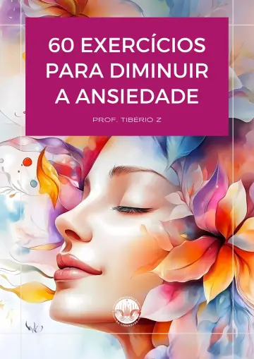 60 exercícios para a ansiedade